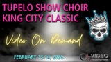 2026 Tupelo Show Choir King City Classic