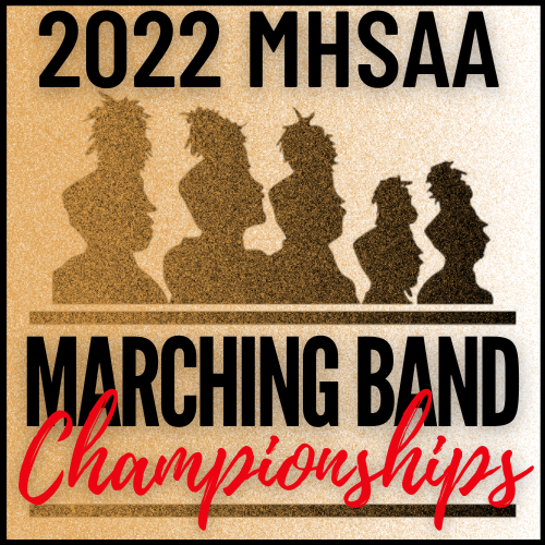 2022 MHSAA State Marching Band Championships CA Video Productions